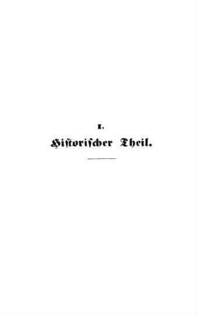 I. Abschnitt. Historischer Theil
