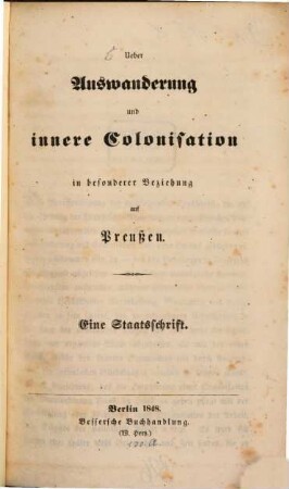 Ueber Auswanderung und innere Colonisation in besonderer Beziehung auf Preussen