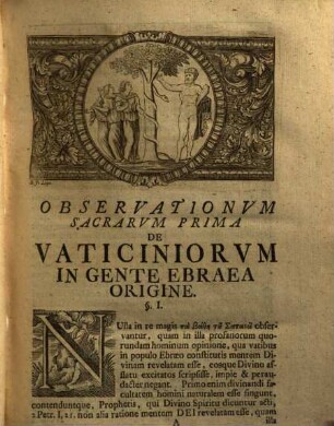D. Salomonis Deylingi[i] Observationum Sacrarum Pars ... : In Qva Mvlta Scriptvræ Veteris Ac Novi Testamenti Dvbia Vexata Solvvntvr, Loca Difficiliora Ex Antiqvitate, Et Variæ Doctrinæ Apparatv, Illvstrantvr, Atqve Ab Avdaci Recentiorvm Criticorvm Depravatione Solide Vindicatvr, 2.