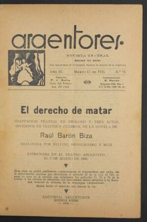 1936009500: El derecho de matar : adaptación teatral en prólogo y tres actos, divididos en veintiun cuadros, de la novela de Raúl Barón Biza