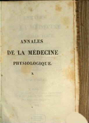 Annales de la médecine physiologique. 10. 1826