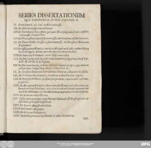 Series Dissertationum Quae Continentur In Hoc Volumine II.