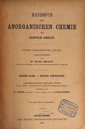 Handbuch der anorganischen Chemie. 1,2, Nichtmetallische einfache Stoffe und ihre Verbindungen untereinander