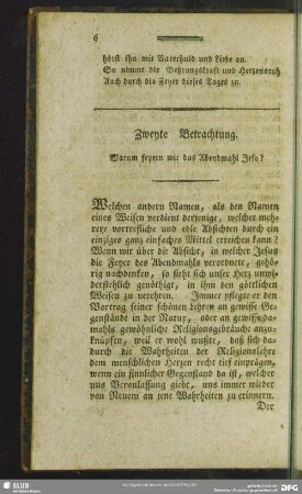 Zweyte Betrachtung. Warum feyern wir das Abendmahl Jesu?