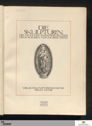 Die Skulpturen der Sammlung Schnütgen in Cöln