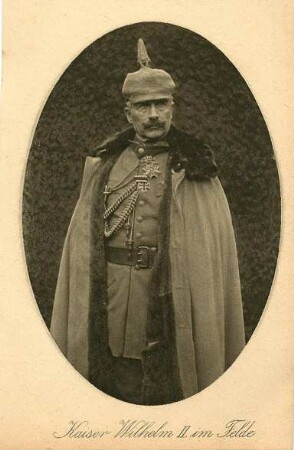 Erster Weltkrieg - Postkarten "Aus großer Zeit 1914/15". "Kaiser Wilhelm II. im Felde"