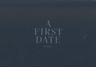 A First Date, Episode 2