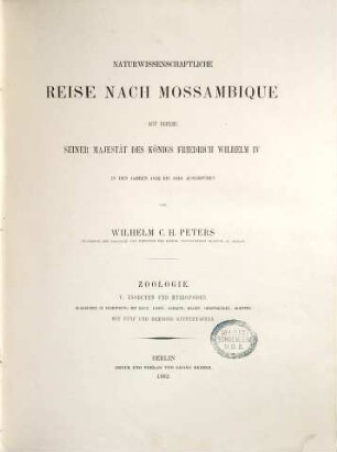 Naturwissenschaftliche Reise nach Mossambique : auf Befehl seiner Majestät des Königs Friedrich Wilhelm IV in den Jahren 1842 bis 1848 ausgeführt, [1],5. Zoologie ; V. Insecten und Myriopoden
