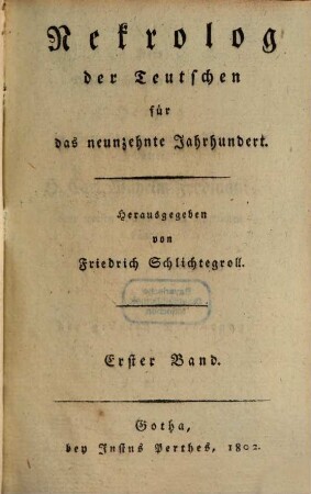 Nekrolog der Teutschen für das neunzehnte Jahrhundert. 1, 1. 1802