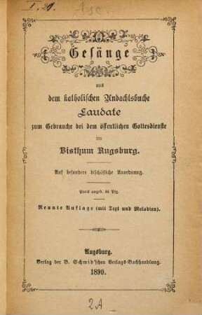 Gesänge aus dem katholischen Andachtsbuche Laudate : zum Gebrauche bei dem öffentlichen Gottesdienste im Bisthum Augsburg