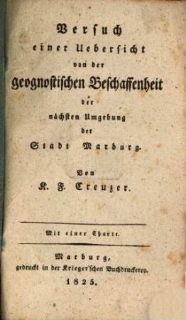 Versuch einer Uebersicht von der geognostischen Beschaffenheit der nächsten Umgebung der Stadt Marburg