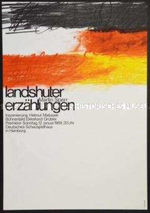 Plakat zur Inszenierung der Komödie "Landshuter Erzählungen" von Martin Sperr im Deutschen Schauspielhaus in Hamburg