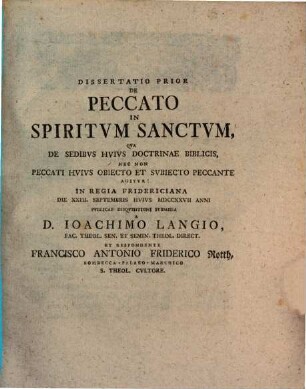 De peccato in Spiritum Sanctum. P. 1, Qua de sedibus huius doctrinae biblicis ... agitur