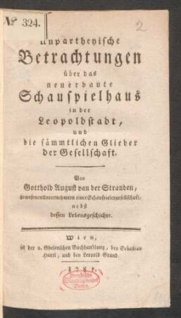 Unpartheyische Betrachtungen über das neuerbaute Schauspielhaus in der Leopoldstadt, und die sämmtlichen Glieder der Gesellschaft