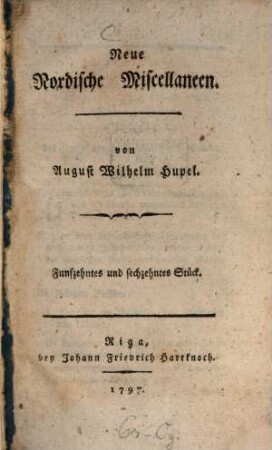 Neue nordische Miscellaneen. 15/16, 15/16. 1797