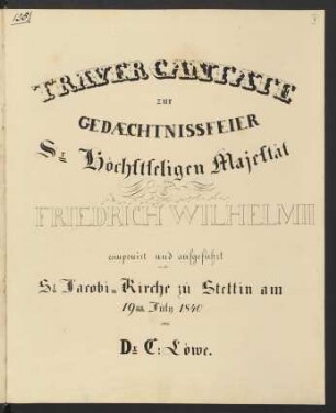 Trauerkantate zur Gedächtnisfeier Friedrich Wilhelms III; V (4), Coro, orch; SchL deest
