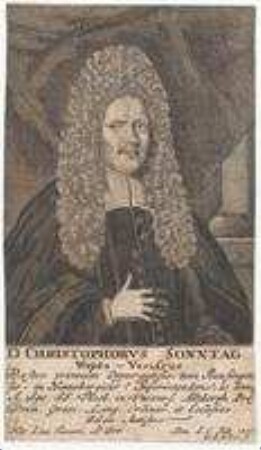 Christoph Sonntag, Prof. theol. und für Griechisch in Altdorf; geb. 28. Januar 1654; gest. 6. Juli 1717