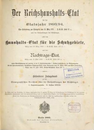 Reichshaushalts-Etat für das Etatsjahr ... nebst Anlagen. 1893/94