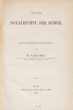 Aus dem Noxalrechte der Römer : rechtshistorische Abhandlungen