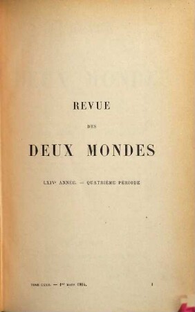 Revue des deux mondes : revue mensuelle fondée en 1829. 122 = A. 64. 1894