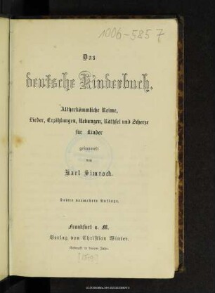 Das deutsche Kinderbuch : altherkömmliche Reime, Lieder, Erzählungen, Übungen, Räthsel und Scherze für Kinder