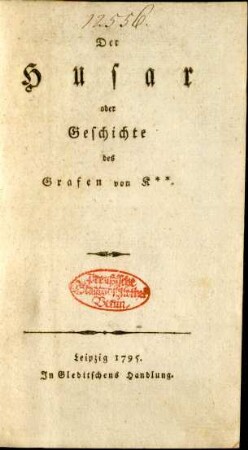 Der Husar oder Geschichte des Grafen von K ** .