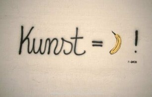 Kunst = Banane!