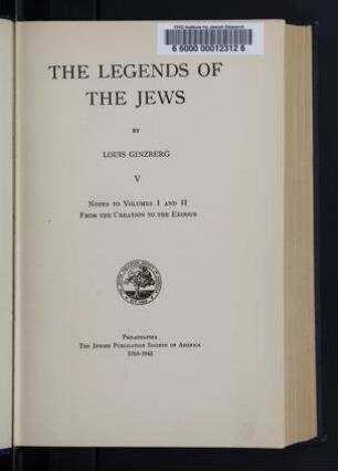 Notes to Volumes I and II : from the creation to the exodus / by Louis Ginzberg