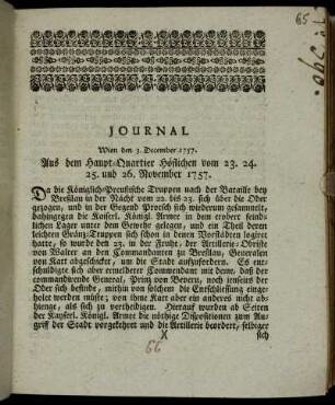 Journal Aus dem Haupt-Quartier Höflichen vom 23., 24., 25. und 26. November 1757 : [... Breßlau den 27. Nov. ; Nimes in Böheim den 28. Novemb.] ; Wien den 3. December 1757