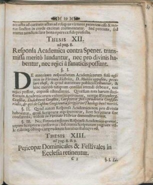 Thesis XIII. ad pag. 8. & 9. Pericopæ Dominicales & Festivales in Ecclesia retinentur.