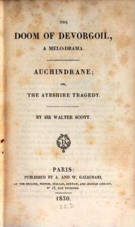 The Doom of Devorgoil. Auchindrane, or, the Ayrshire tragedy