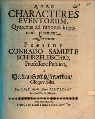 Characteres Eventorum, Quatenus ad rationes imperandi pertinent