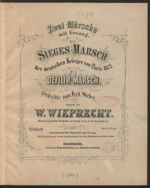 No. 1: Sieges-Marsch der deutschen Krieger vor Paris 1871