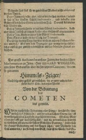 Der grosse Archimedes unserer Zeiten/ der ... Mathematicus zu Jena/ Herr Erhard Weigelius, gibt seine Gedancken über diesen letztern Cometen/ in dem so genanten Himmels-Zeiger ... zu verstehen ...