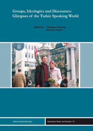 Groups, ideologies and discourses : glimpses of the Turkic speaking world
