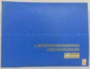 Dokumentation der 4. Intensivierungskonferenz Arbeiterversorgung des Wismut Handel