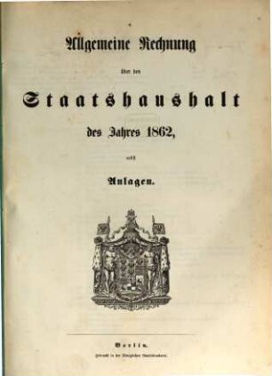 Allgemeine Rechnung über den Staatshaushalt : für d. Rechnungsjahr .... 1862