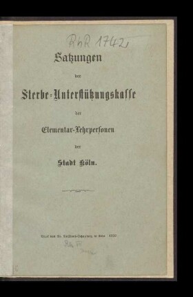 Satzungen der Sterbe-Unterstützungskasse der Elementar-Lehrpersonen der Stadt Köln