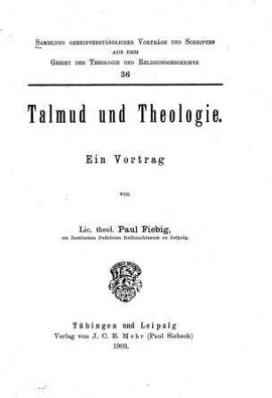 Talmud und Theologie : ein Vortrag / von Paul Fiebig