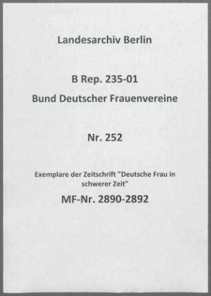 Exemplare der Zeitschrift "Deutsche Frau in schwerer Zeit"