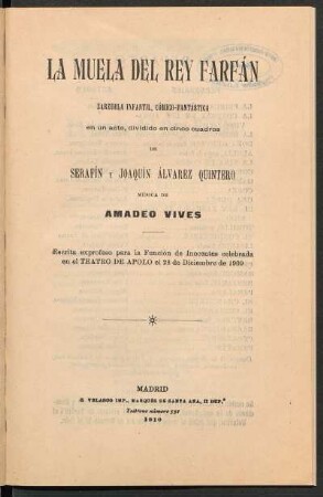 La muela del rey Farfán : zarzuela infantil, cómico-fantástica en un acto, dividido en cinco cuadros de Serafín y Joaquín Alvarez Quintero