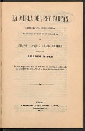 La muela del rey Farfán : zarzuela infantil, cómico-fantástica en un acto, dividido en cinco cuadros de Serafín y Joaquín Alvarez Quintero