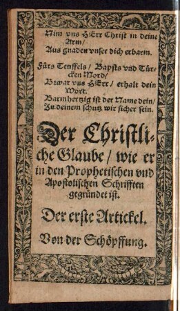 Der Christliche Glaube/ wie er in den Prophetischen und Apostolischen Schrifften gegründet ist.