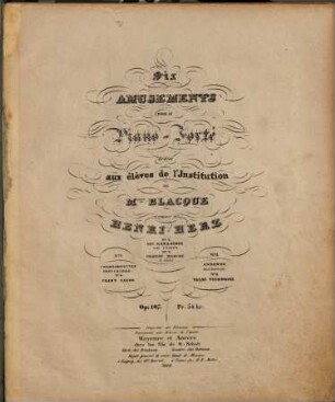 Six amusements pour le piano-forté : dédiées aux élèves de l'Institution de Mmes Blacque : Op: 107, 4. Chant saxon. - Pl.Nr. 5246-4. - 7 S.