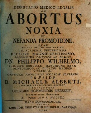 Diss. med.-legal. de abortus noxia et nefanda promotione recusa