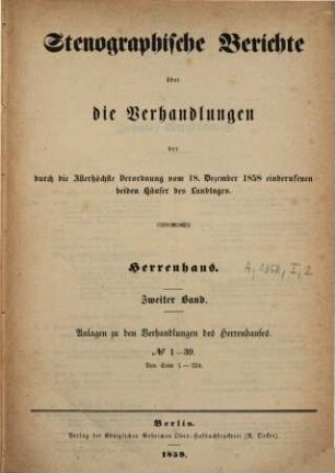 Stenographische Berichte über die Verhandlungen des Preußischen Herrenhauses. 1858,2. ... der durch die Allerhöchste Verordnung vom 18. Dez. 1858 einberufenen beiden Häuser des Landtages (1859)
