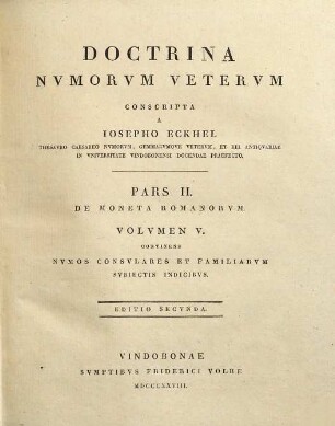 Doctrina nvmorvm vetervm, 2 : De moneta Romanorum, 5. Continens numos consulares et familiarum subiectis indicibus