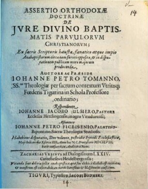 Assertio orthodoxae doctrinae de iure divino baptismatis parvulorum Christianorum : ex sacris scripturis hausta