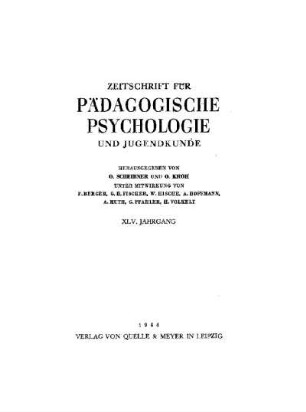 45: Zeitschrift für pädagogische Psychologie und Jugendkunde - 45.1944