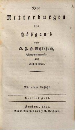 Die Ritterburgen des Höhgau's : Mit Ansichten, 3. Nellenburg. Langenstein. Fridingen. Homburg. - 78 S. : 1 Ill.
